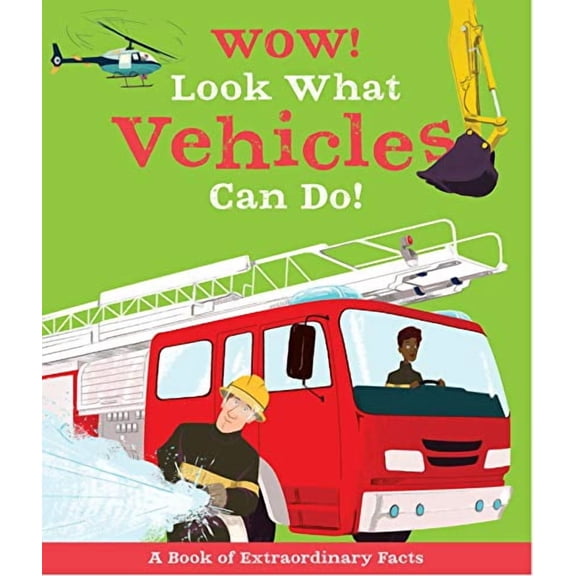 Look What Vehicles Can Do! (Wow!)