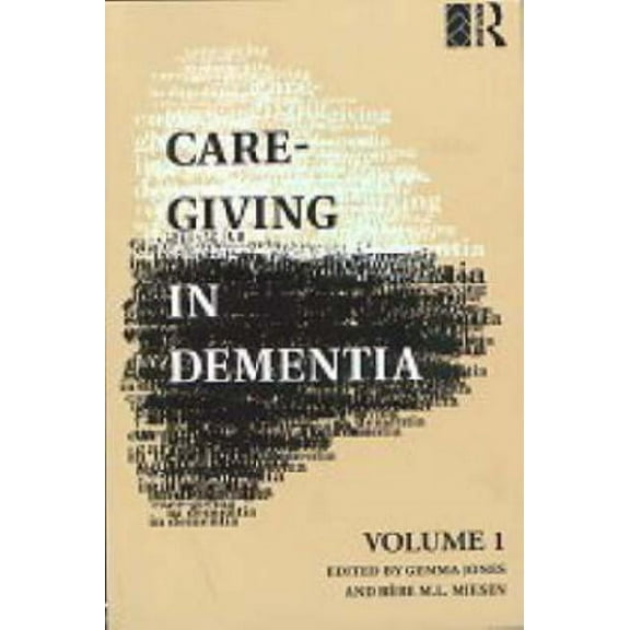 Care-Giving in Dementia: Volume 1: Research and Applications, (Paperback)