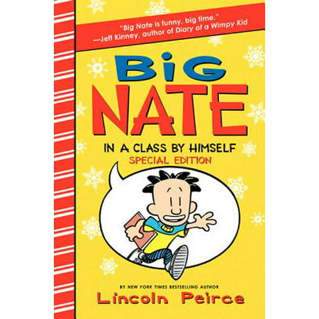 Big Nate: In a Class by Himself Special Edition : Includes 16 Extra Pages of