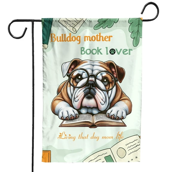 Bulldog Mother Book Lover Living That Dog Mom Life Happy Mother's Day Garden Flag 12x18in Double Sided Dog Lover Gifts Idea Outdoor Decor - 03004