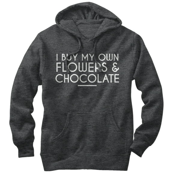 Men's Lost Gods I Buy My Own Flowers and Chocolate  Pull Over Hoodie Charcoal Heather Small