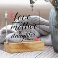 thumbnail image 4 of Mother Gift Mom Gifts From Daughter, Love Between a Mother and Daughter is Forever Desk Decor Acrylic Desk Plaque Sign With Wood Stand Home Office Desk Sign Keepsake Present, 4 of 5