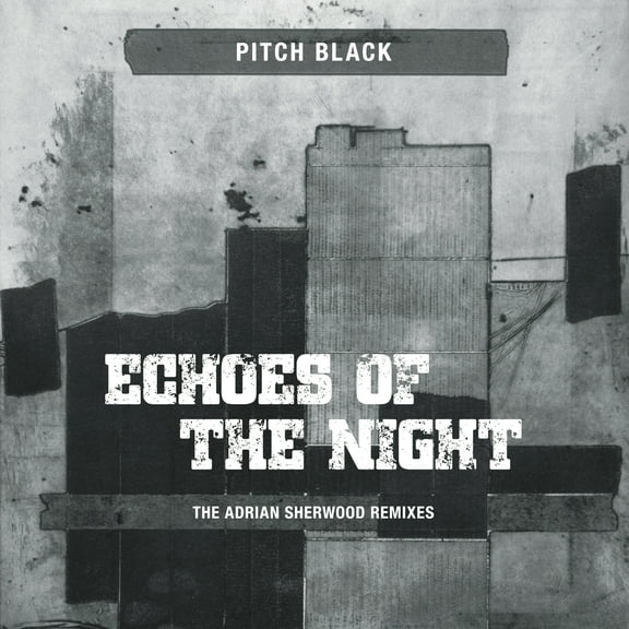 Pitch Black - Echoes Of The Night (The Adrian Sherwood Remixes) - Music & Performance - Vinyl
