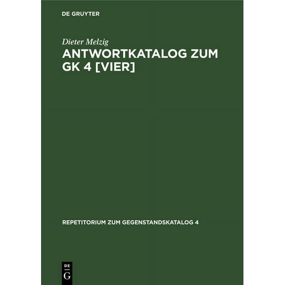 Repetitorium Zum Gegenstandskatalog 4: Antwortkatalog Zum Gk 4 [Vier]: Leitsymptome Und Diagnostische Methoden in Der Medizin (Hardcover)