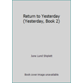 thumbnail image 1 of Pre-Owned Return to Yesterday (Yesterday, Book 2) (Unknown) 0451121228 9780451121226, 1 of 1