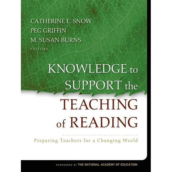 Jossey-Bass Education: Knowledge to Support the Teaching of Reading: Preparing Teachers for a Changing World (Paperback)
