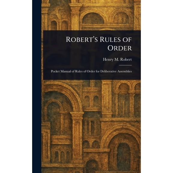 Robert's Rules of Order, (Hardcover)