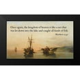 thumbnail image 2 of ArtsyQuotes 14x10 Black Modern Framed Museum Art Print Titled - Bible Verse Quote Matthew 13:47, Konstantinos Volanakis - On Calm Waters, 2 of 5