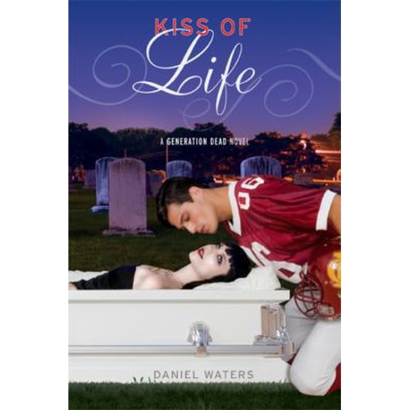 Pre-Owned Generation Dead: Kiss of Life (A Generation Dead Novel) (Hardcover) 1423109236 9781423109235