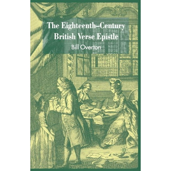 The Eighteenth-Century British Verse Epistle, (Paperback)