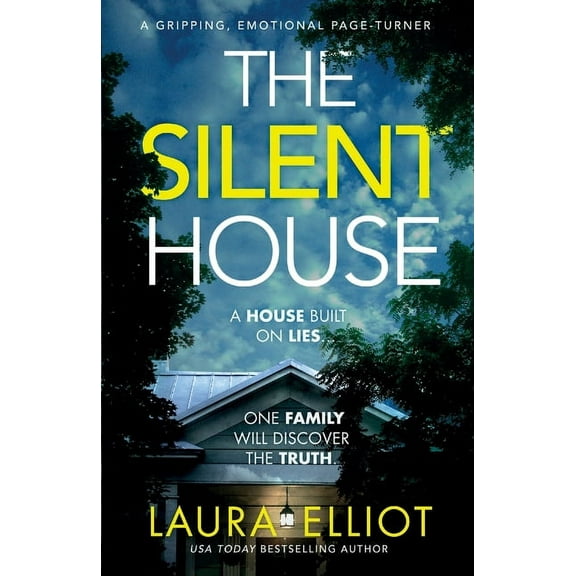 The Silent House: A gripping, emotional page-turner (Paperback) by Laura Elliot