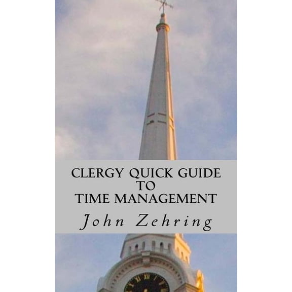 Clergy Guides Clergy Quick Guide to Time Management, (Paperback)