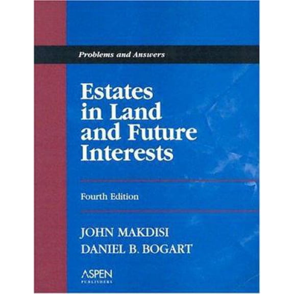 Pre-Owned Estates in Land and Future Interests: Problems and Answers (Paperback) 0735540470 9780735540477