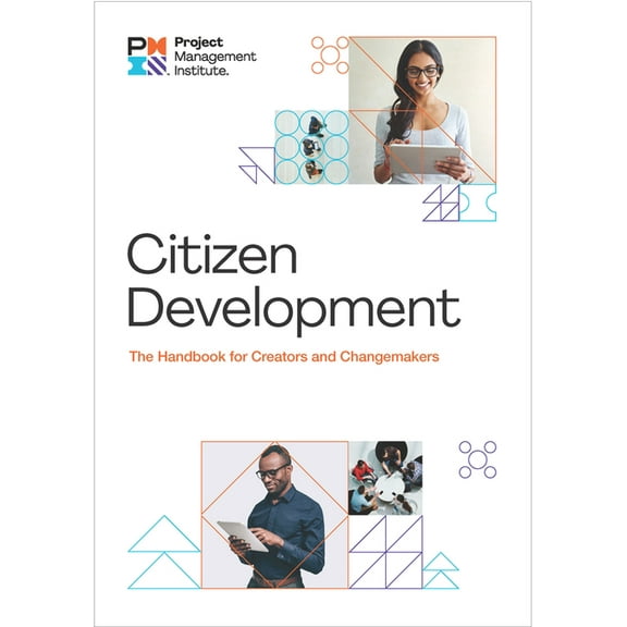 Citizen Development: The Handbook for Creators and Changemakers, (Paperback)