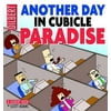 Another Day In Cubicle Paradise: A Dilbert Book, Pre-Owned (Paperback)