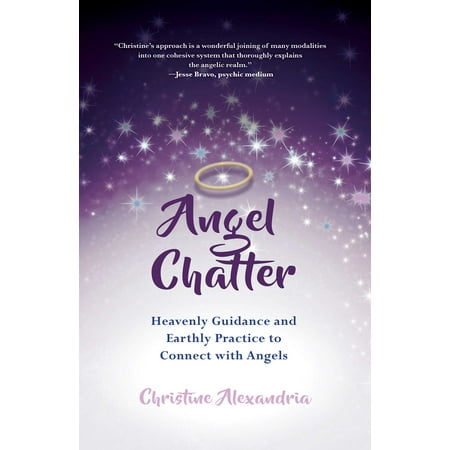 - Angel Chatter : Heavenly Guidance and Earthly Practice to Connect with Angels
