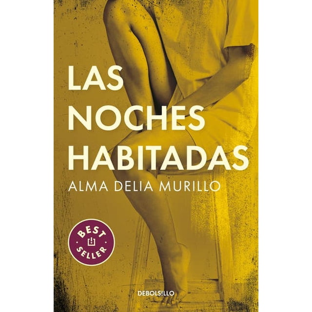 Las Noches Habitadas Debolsillo 9786073197045