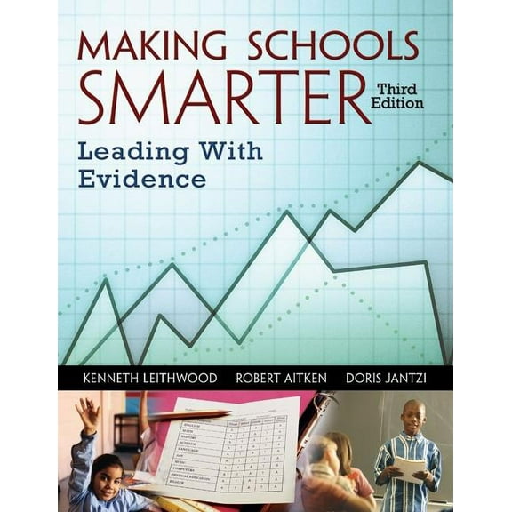 Making Schools Smarter: Leading With Evidence, (Paperback)