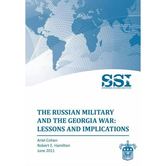 The Russian Military and the Georgia War (Paperback)