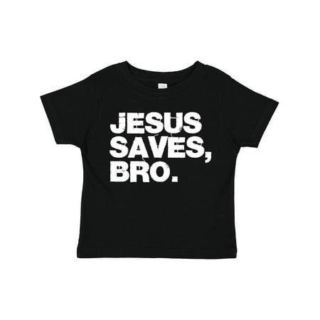 

Inktastic Jesus Saves Bro. Gift Toddler Boy or Toddler Girl T-Shirt
