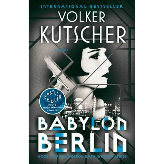 Pre-Owned Babylon Berlin: Book 1 of the Gereon Rath Mystery Series (Paperback) 1250187044 9781250187048