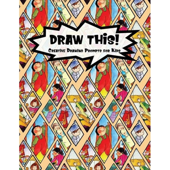 Kiddo Prompt: Draw This!: 100 Drawing Prompts for Kids - Family Cartoon 2 - Version 2 (Paperback)