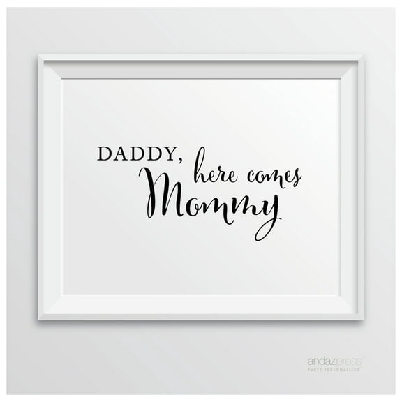 Daddy, Here Comes My Mommy Formal Black & White Wedding Party Signs