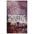 thumbnail image 1 of Pre-Owned Shooting Down Heaven (Paperback) 1609455894 9781609455897, 1 of 1