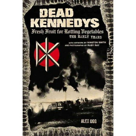 Dead Kennedys Fresh Fruit For Rotting Vegetables The