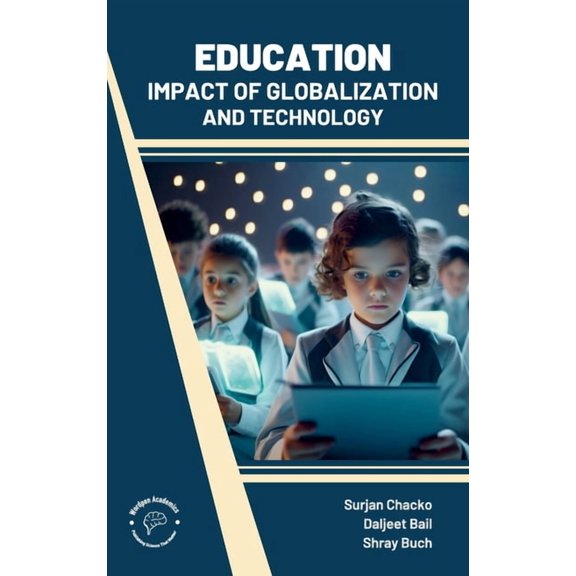 Education: Impact of Globalization and Technology, (Hardcover)