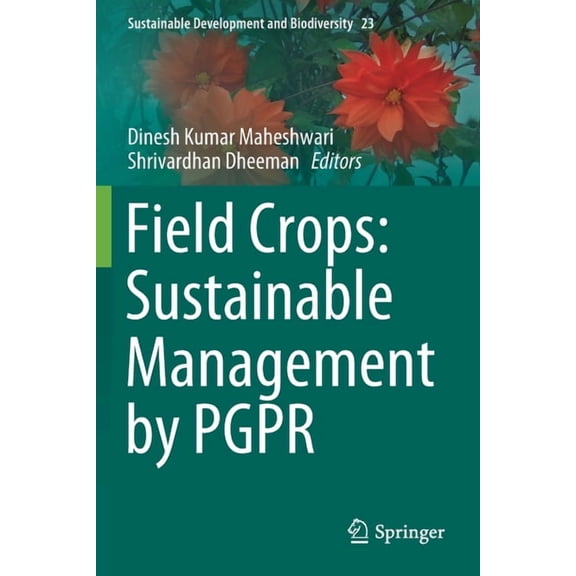 Sustainable Development and Biodiversity Field Crops: Sustainable Management by Pgpr, Book 23, (Paperback)
