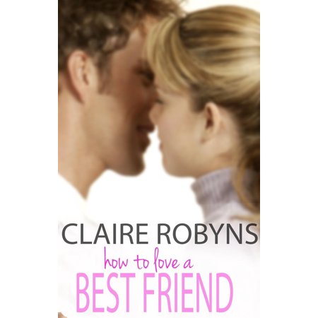 How to Love a Best Friend (How to Love) - eBook