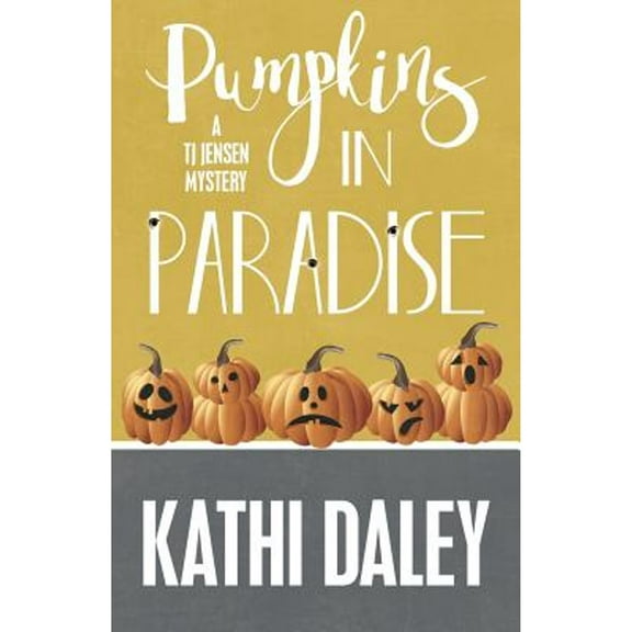 Tj Jensen Mystery: Pumpkins in Paradise (Paperback)