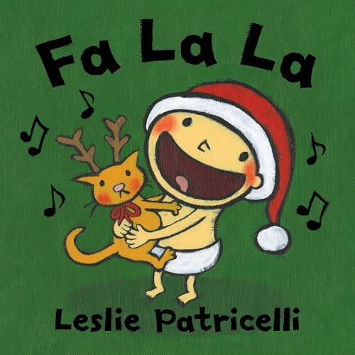 Pre-Owned Fa La La: (A Joyful Celebration of Christmas Holiday Traditions for Babies and Toddlers) (Leslie Patricelli Board Books), 9780763632472, 0763632473, Paperback, Brdbk edition
