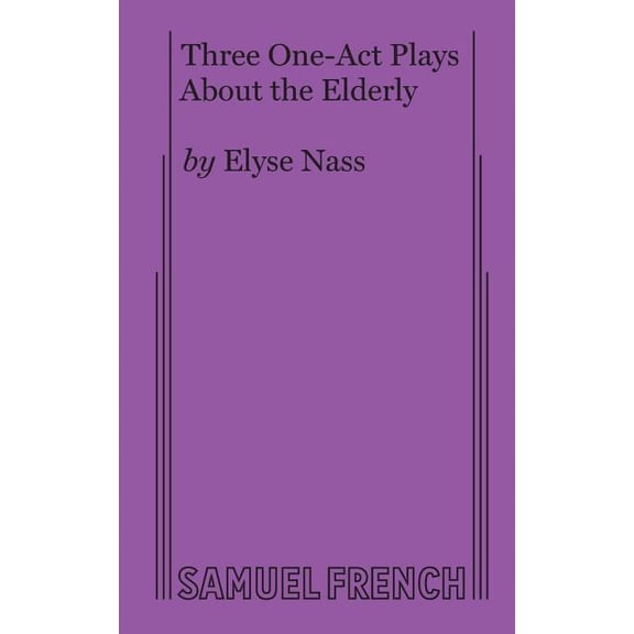 Three One-Act Plays About the Elderly, (Paperback)
