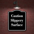 thumbnail image 2 of Caution Slippery Surface BLACK Aluminium Composite Sign 8.5''x10'', 2 of 9