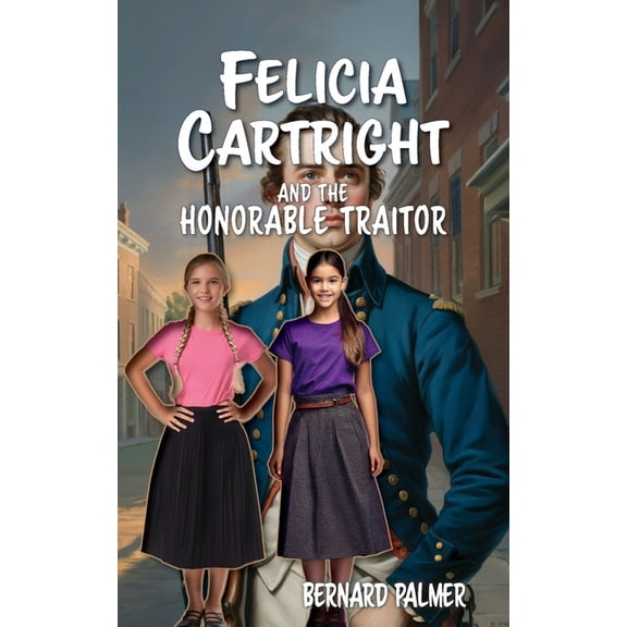 The Felicia Cartright Felicia Cartright and the Honorable Traitor, Book 14, (Paperback)