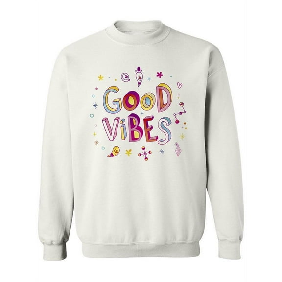 Good Vibes Colorful Design. Sweatshirt Women -Image by Shutterstock, Female XX-Large