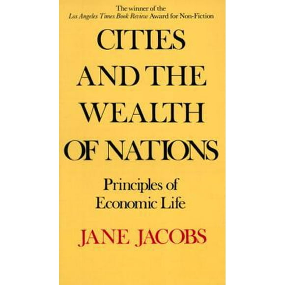Pre-Owned Cities and the Wealth of Nations: Principles of Economic Life (Paperback) 0394729110 9780394729114