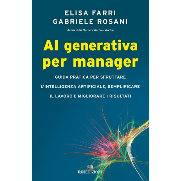 Valentina Mucci AI generativa per manager. Guida pratica per sfruttare l'intelligen (Paperback)
