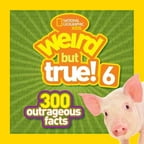 Ultimate Weird But True 1 000 Wild And Wacky Facts And Photos Walmart Com