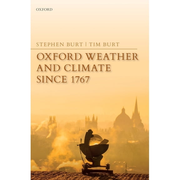 Oxford Weather and Climate Since 1767, (Hardcover)