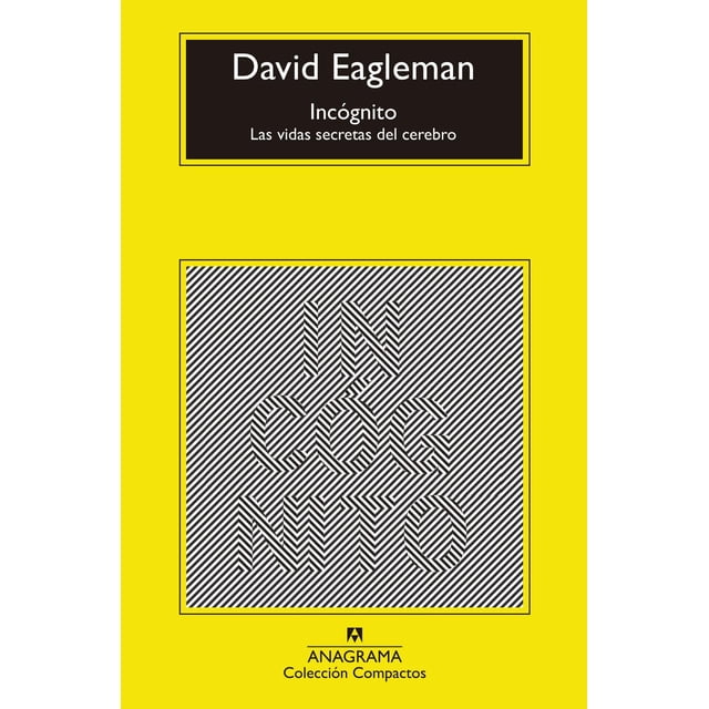 Libro Incognito Tapa Blanda, Autor David Eagleman, Editorial Anagrama