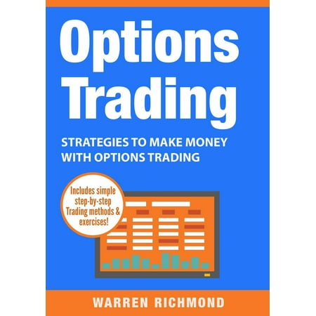 Options Trading: Strategies to Make Money with Options Trading -