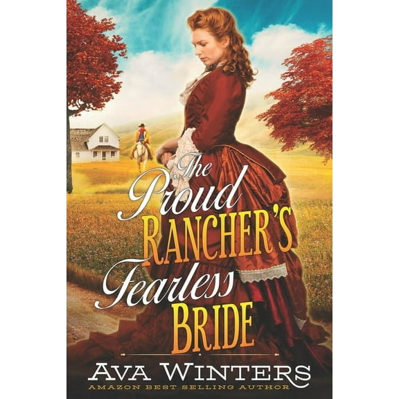 The Proud Rancher's Fearless Bride, (Paperback)