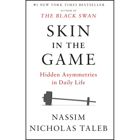 Incerto: Skin in the Game : Hidden Asymmetries in Daily Life (Paperback)