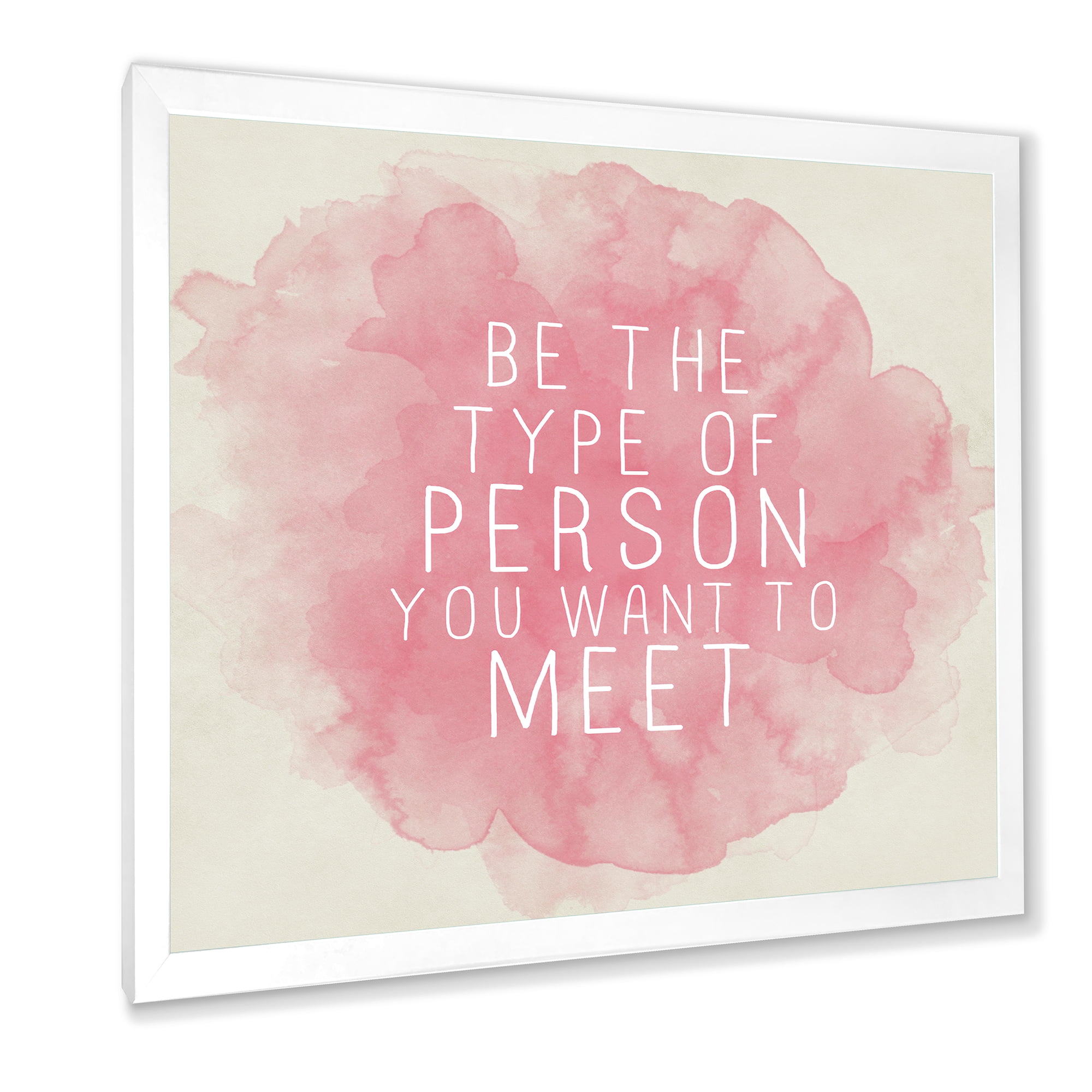 Designart 'Be The Person You Want To Meet on Pink' Traditional Framed Art Print