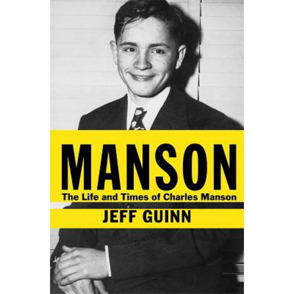 Pre-Owned Manson: The Life and Times of Charles Manson (Hardcover) 1451645163 9781451645163