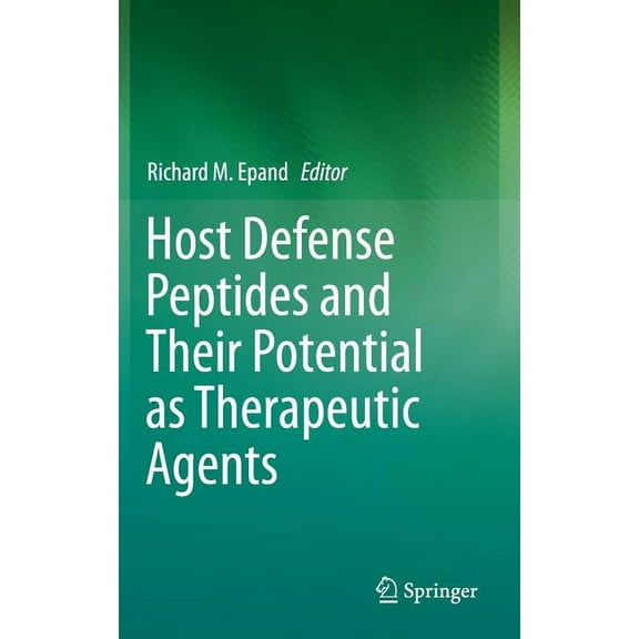 Host Defense Peptides and Their Potential as Therapeutic Agents, (Hardcover)