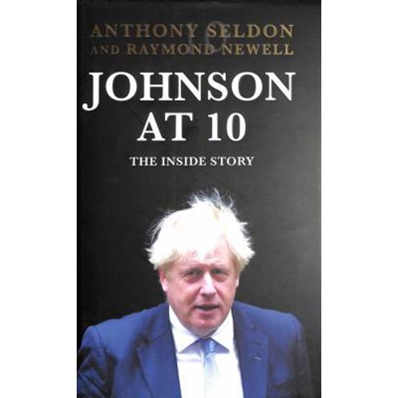 Pre-Owned Johnson at 10: The Inside Story: The Instant Sunday Times Bestseller (Hardcover) 1838958029 9781838958022
